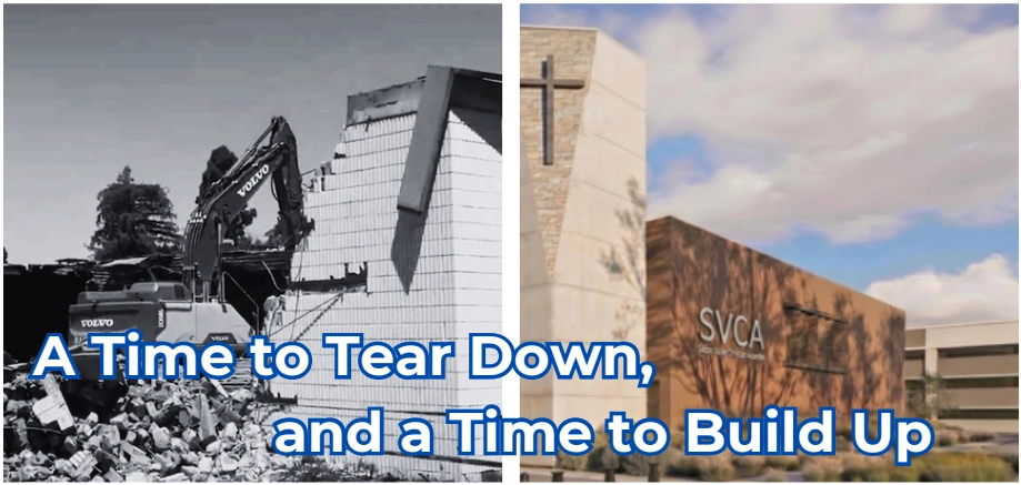 A Time to Tear Down, and a Time to Build Up